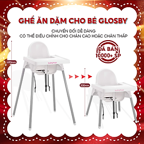 Ghế Ăn Dặm Glosby Babyhop 2 nấc Chân Điều Chỉnh,ăn dặm kiểu nhật và BLW, cho bé từ 6 tháng, được làm từ nhựa nguyên sinh an toàn cho sức khỏe của bé -  Hàng chính hãng