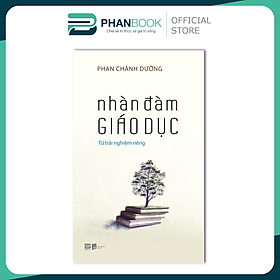 Nhàn Đàm Giáo Dục - Phan Chánh Dưỡng