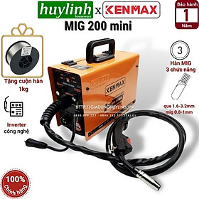 MÁY HÀN MIG KENMAX CHÍNH HÃNG 200MINI, CÔNG NGHỆ NHẬT BẢN