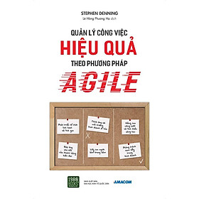 Sách Quản Lý Công Việc Hiệu Quả Theo Phương Pháp Của AGILE