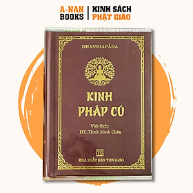 Sách - Kinh Pháp Cú - Bìa Cứng Bỏ Túi Bìa Nâu ( HT. Thích Minh Châu ) - Anan Books