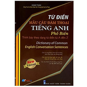 Từ Điển Mẫu Câu Đàm Thoại Tiếng Anh Phổ Biến: Từ A Đến Z