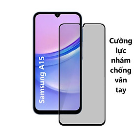 Cường Lực Nhám Chống Vân Tay cho Samsung A12 A13 A14 A15 A22 A23 A24 A25 A31 A32 A33 A34 A51 A52 A53 A54 A71 A72 A73