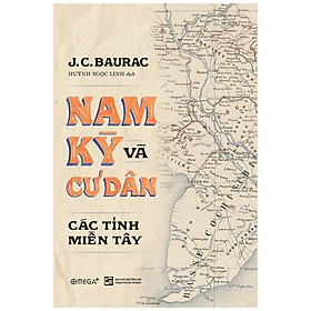 [Download Sách] Nam Kỳ Và Cư Dân Các Tỉnh Miền Tây