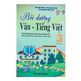 Sách – Bồi dưỡng văn – tiếng việt 3 – tập 2 ( theo chương trình giáo dục phổ thông mới ) ( Kết Nối )