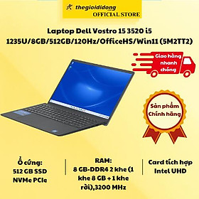 Mua Laptop Dell Vostro 15 3520 i5 1235U/8GB/512GB/120Hz/OfficeHS/Win11 (5M2TT2) - Hàng Chính Hãng
