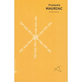 François Mauriac - Sa mạc tình yêu - Do