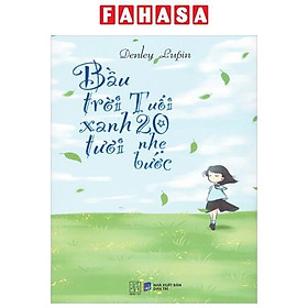 Sách - Bầu Trời Xanh Tươi Tuổi 20 Nhẹ Bước