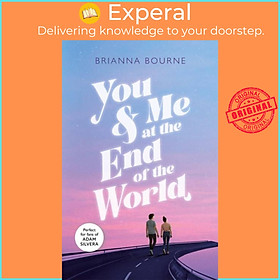 Sách - You & Me at the End of the World by Brianna Bourne (UK edition, paperback)