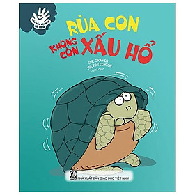 Uốn Nắn Hành Vi Từ Nhỏ - Rùa Con Không Còn Xấu Hổ