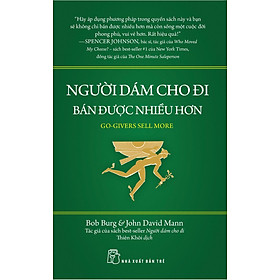 Người dám cho đi bán được nhiều hơn - NXB Trẻ