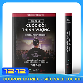 Thiết Kế Cuộc Đời Thịnh Vượng - Design a Prosperous Life