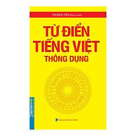 [Download Sách] Từ Điển Tiếng Việt Thông Dụng (Bìa Mềm)