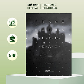 Sách - Lâu đài (Franz Kafka) - Nhã Nam Official