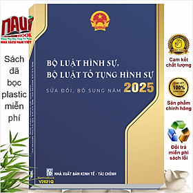 Sách Bộ Luật Hình Sự, Bộ Luật Tố Tụng Hình Sự sửa đổi, bổ sung năm 2025 - V2621Q - Nhà sách Nam Việt