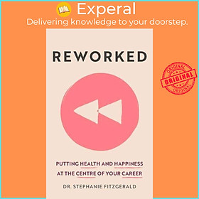 Hình ảnh Sách - Reworked Health and Happiness at the Centre of Your Career by Stephanie Fitzgerald (UK edition, Paperback)