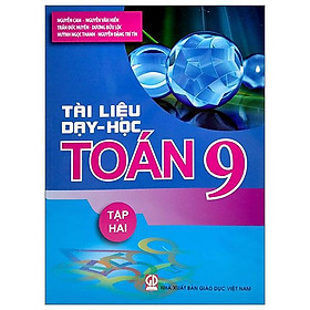 Tài Liệu Dạy Và Học Toán 9 - Tập 2 (2022)