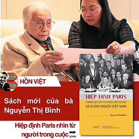 (Bìa mềm) HIỆP ĐỊNH PARIS: Thắng Lợi Của Ý Chí Độc Lập, Tự Chủ Và Chính Nghĩa Việt Nam – Nguyễn Thị Bình – NXB Chính trị Quốc gia Sự thật