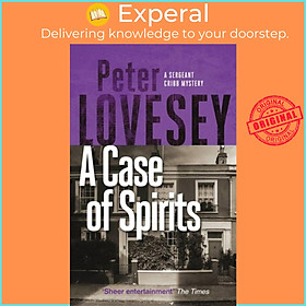 Sách - A Case of Spirits - The Sixth Sergeant Cribb Mystery by Peter Lovesey (UK edition, paperback)