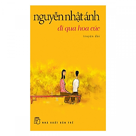 Nguyễn Nhật Ánh - Đi Qua Hoa Cúc