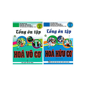 COMBO 2 QUYỂN TỔNG ÔN TẬP HOÁ VÔ CƠ VÀ HỮU CƠ