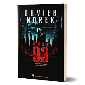 Mã Số 93 -  Olvier Norek, PNu