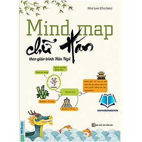 Sách - Mind Map Chữ Hán Theo Giáo Trình Hán Ngữ (MC)