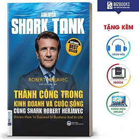 BIZBOOKS - Sách Thành công trong kinh doanh và cuộc sống cùng Shark Robert Herjavec