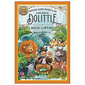 Hình ảnh Những Cuộc Phiêu Lưu Của Bác Sĩ Dolittle (Tác Phẩm Chọn Lọc - Văn Học Anh)