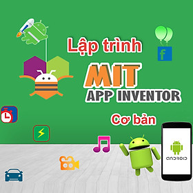 Khóa học Lập trình với APP INVENTOR