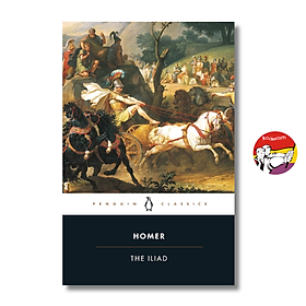 Sách - The Iliad by Homer | Classics / Fiction / Poetry / Kinh điển / Thần thoại Hy Lạp / Ngoại văn