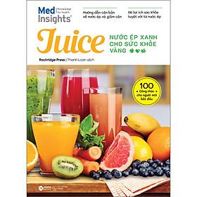 JUICE - NƯỚC ÉP XANH CHO SỨC KHỎE VÀNG