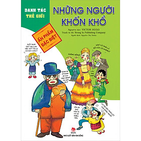 Danh Tác Thế Giới: Những Người Khốn Khổ (Tái Bản 2022)