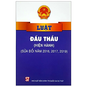 Download sách Luật Đấu Thầu (Hiện Hành, Sửa Đổi, Bỗ Sung 2016,2017,2019)