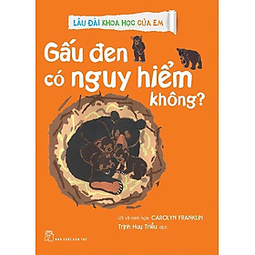 Lâu Đài Khoa Học Của Em - Gấu Đen Có Nguy Hiểm Không? _TRE