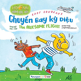 Thỏ Nhí Ham Học Hỏi - Chuyến Bay Kỳ Diệu (Song ngữ Anh-Việt)