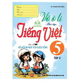 Sách - Vở Ô Li Bài Tập Tiếng Việt 5 - Tập 2 (Bám Sát SGK Kết Nối Tri Thức Với Cuộc Sống)