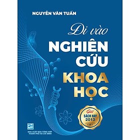 Sách Đi vào nghiên cứu khoa học (Tái bản có bổ sung)