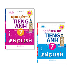 Combo 2 cuốn: Bộ Đề Kiểm Tra Tiếng Anh Lớp 7 - Tập 1 + Tập 2 (Có Đáp Án) ( Tặng kèm Bookmark)