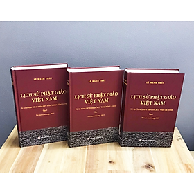 Lịch Sử Phật Giáo Việt Nam ( Bộ 3 Tập)