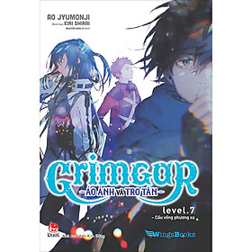 Grimgar - Ảo Ảnh Và Tro Tàn - Tập 7 (Bản Phổ Thông)(Tặng Kèm 01 Thẻ Nhân Vật