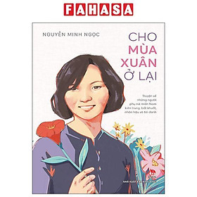 Sách - Cho Mùa Xuân Ở Lại
