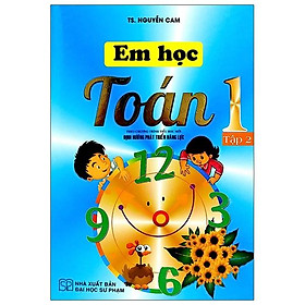 Sách Em Học Toán 1 Tập 2 - TS. Nguyễn Cam