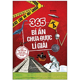 Sách: 365 Bí ẩn Chưa Được Lí Giải