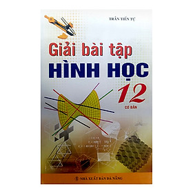 Hình ảnh Giải Bài Tập Hình Học Lớp 12 (Cơ Bản)