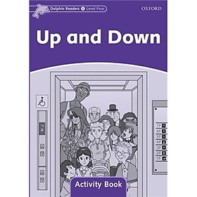 Nơi bán Dolphin Readers Level 4: Up and Down Activity Book - Giá Từ -1đ