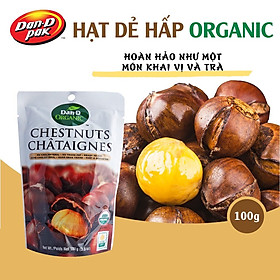 CHESTNUTS  HẠT DẺ HẤP ORGANIC 100G DAN D PAK