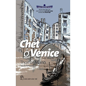 Chết Ở Venice (Tái Bản 2018)