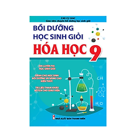 Bồi Dưỡng Học Sinh Giỏi Hóa Học Lớp 9