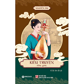 Kiều truyện dẫn giải (Hồ Đắc Hàm dẫn giải) - Nhà Xuất Bản Chính Trị Quốc Gia Sự Thật